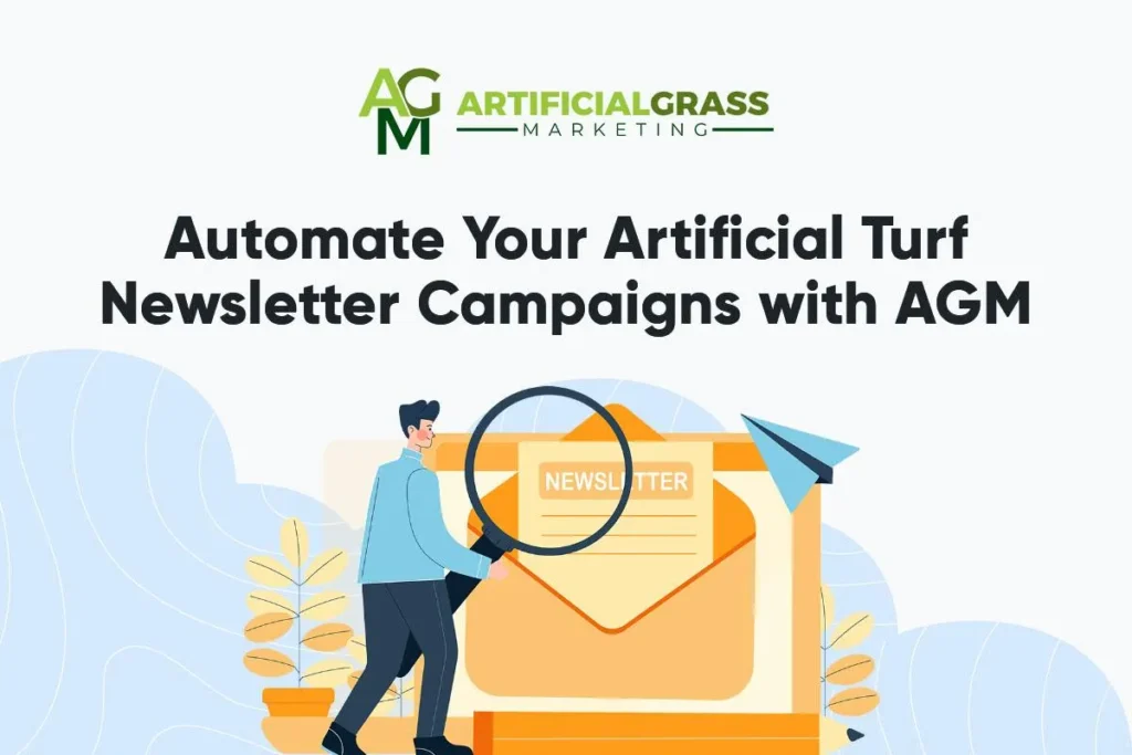 Automate artificial turf newsletters, AGM USA